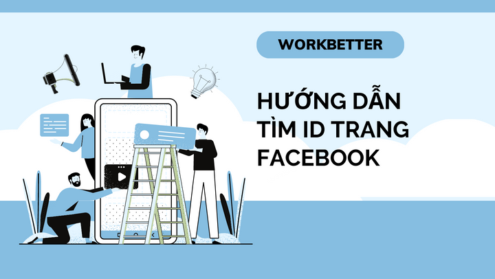 Hướng dẫn tìm ID Trang Facebook